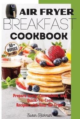 Air Fryer Breakfast Cookbook