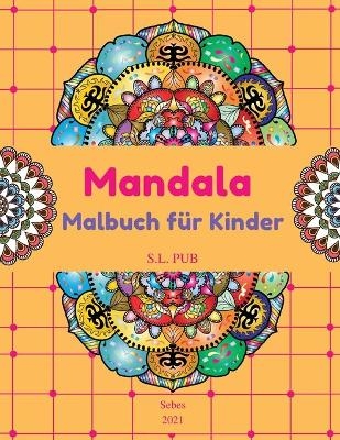 Mandala Malbuch für Kinder