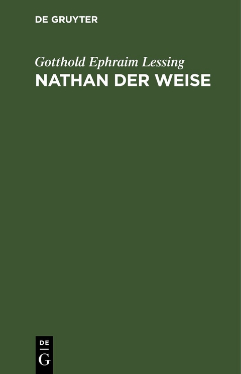 Nathan der Weise - Gotthold Ephraim Lessing