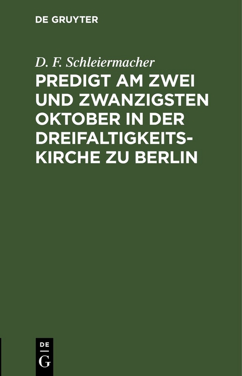 Predigt am zwei und zwanzigsten Oktober in der Dreifaltigkeitskirche zu Berlin
