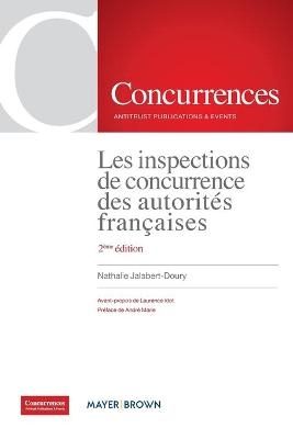 Les inspections de concurrence des autorit&eacute;s fran&ccedil;aises - 2&egrave;me &eacute;dition - Nathalie Jalabert-Doury