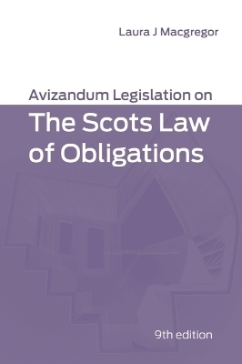 Avizandum Legislation on the Scots Law of Obligations - 