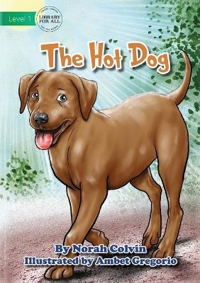 The Hot Dog - Norah Colvin