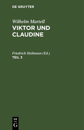 Wilhelm Martell: Viktor und Claudine / Wilhelm Martell: Viktor und Claudine. Teil 3