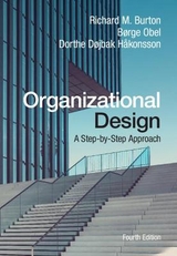 Organizational Design - Burton, Richard M.; Obel, Børge; Håkonsson, Dorthe Døjbak