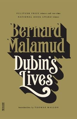 Dubin's Lives - Professor Bernard Malamud, Thomas Mallon