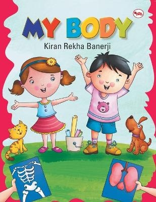 My Body - kiran rekha banerji