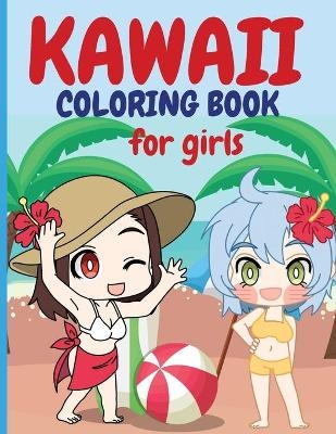 Kawaii Coloring Book for Girls - Raquuca J Rotaru