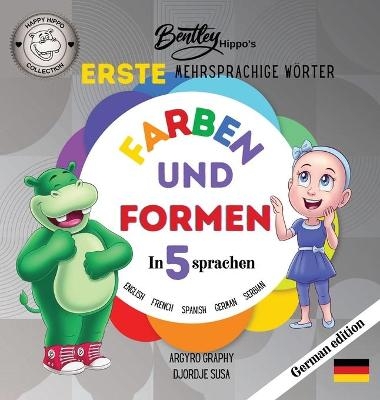 Die ersten mehrsprachigen W&ouml;rter von Bentley Hippo - Argyro Graphy, Djordje Susa