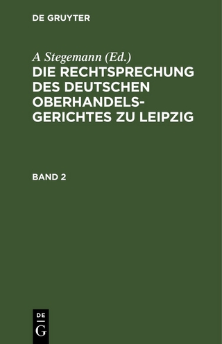 Die Rechtsprechung des Deutschen Oberhandelsgerichtes zu Leipzig / Band 2
