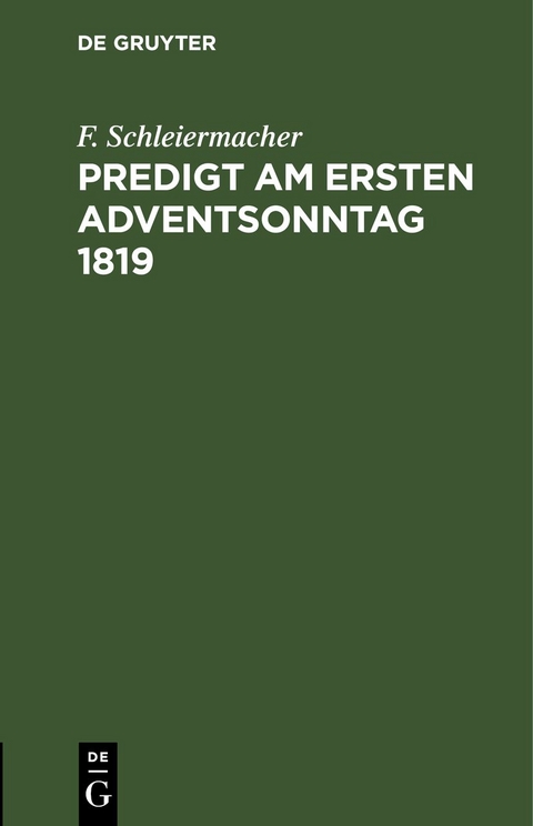 Predigt am ersten Adventsonntag 1819 - F. Schleiermacher