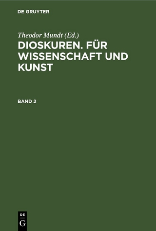 Dioskuren. Für Wissenschaft und Kunst / Dioskuren. Für Wissenschaft und Kunst. Band 2