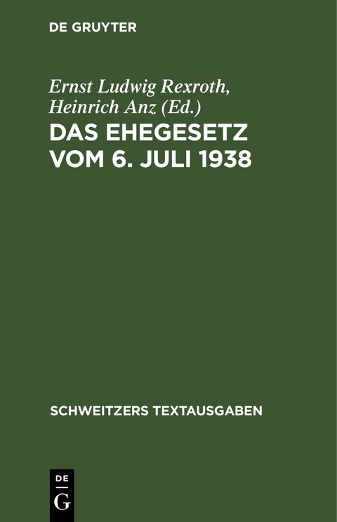 Das Ehegesetz vom 6. Juli 1938 - 