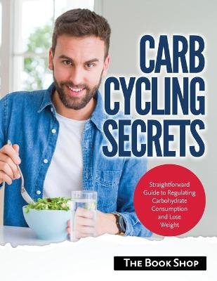 Carb Cycling Secrets -  Anglona's Books