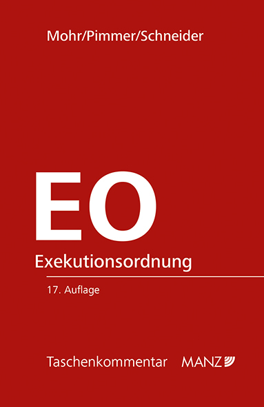 Exekutionsordnung - EO - Franz Mohr, Herbert Pimmer, Birgit Schneider
