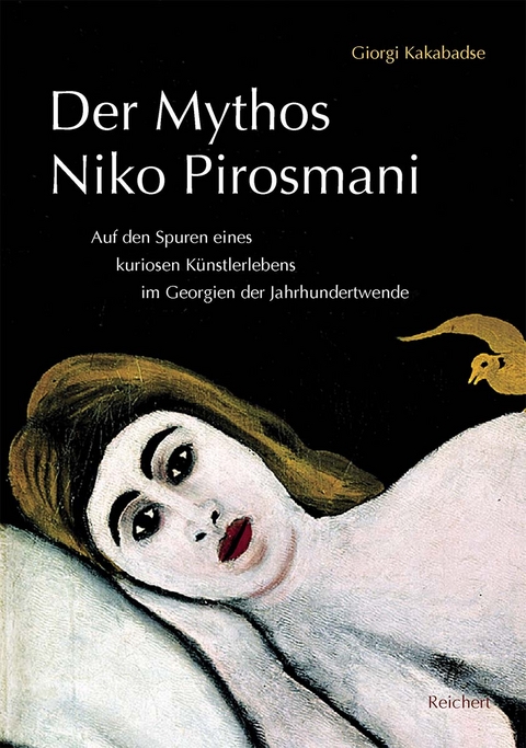 Der Mythos Niko Pirosmani - Giorgi Kakabadse