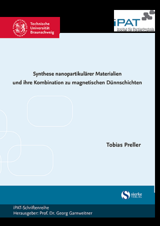 Synthese nanopartikulärer Materialien und ihre Kombination zu magnetischen Dünnschichten