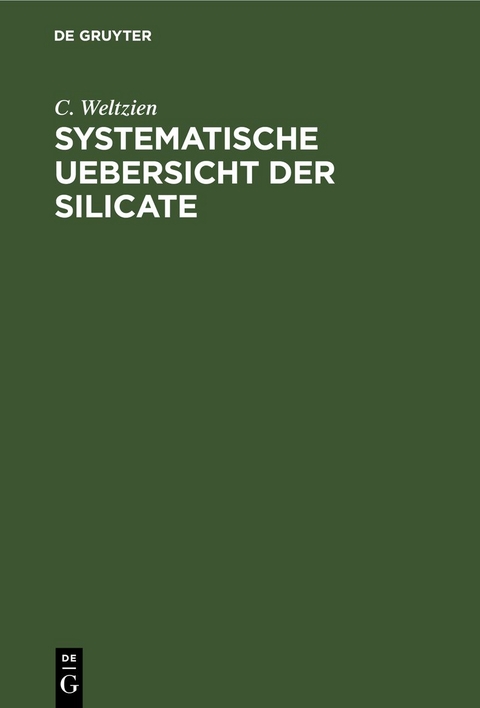 Systematische Uebersicht der Silicate - C. Weltzien