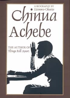 Chinua Achebe -  Ezenwa-Ohaeto