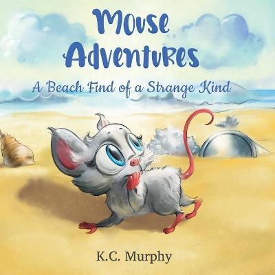 Mouse Adventures - K C Murphy