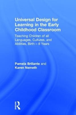 Universal Design for Learning in the Early Childhood Classroom - Pamela Brillante, Karen Nemeth
