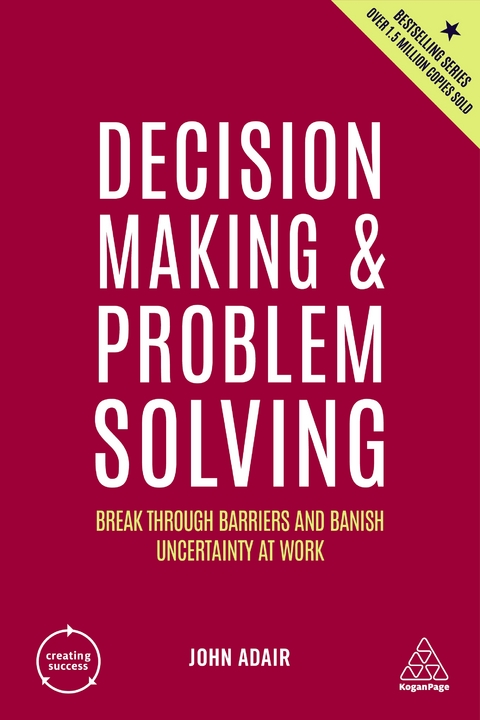 Decision Making and Problem Solving - John Adair