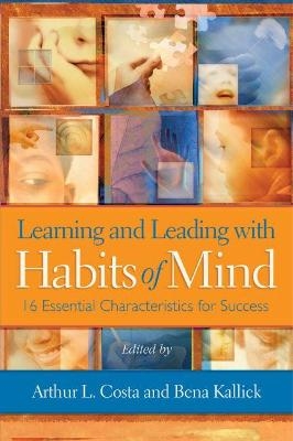 Learning and Leading with Habits of Mind - 