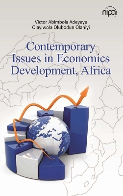Contemporary Issues in Economics Development, Africa - Victor Abimbola Adeyeye, Olayiwola Olubodun Olaniyi