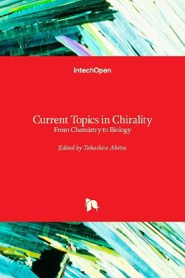 Current Topics in Chirality - 