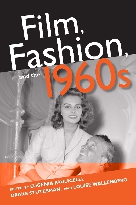 Film, Fashion, and the 1960s - 