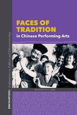 Faces of Tradition in Chinese Performing Arts - 