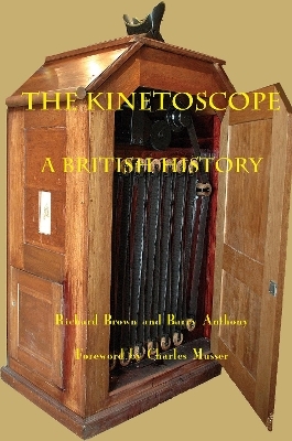 The Kinetoscope - Richard Brown, Barry Anthony
