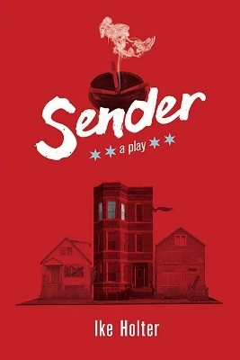 Sender - Ike Holter