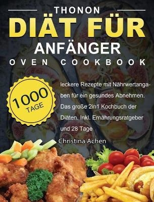 Thonon Diät für Anfänger - Christina Achen