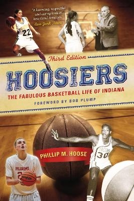 Hoosiers, Third Edition - Phillip M. Hoose
