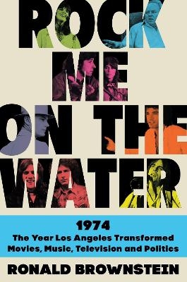 Rock Me on the Water - Ronald Brownstein