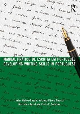 Manual prático de escrita em português - Javier Muñoz-Basols, Yolanda Pérez Sinusía, Marianne David, Clélia F. Donovan