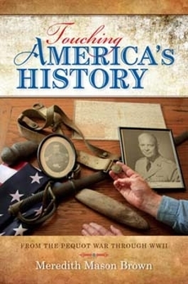 Touching America's History - Meredith Mason Brown