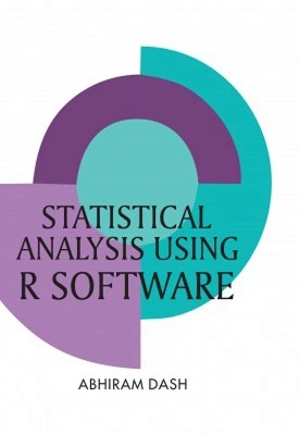 Statistical Analysis Using R Software - Abhiram Dash