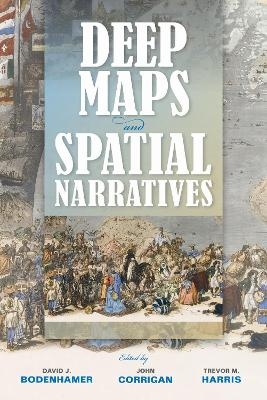 Deep Maps and Spatial Narratives - 