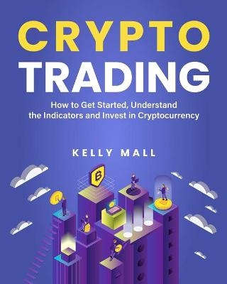 Crypto Trading - Kelly Mall