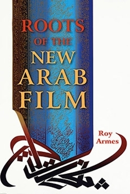 Roots of the New Arab Film