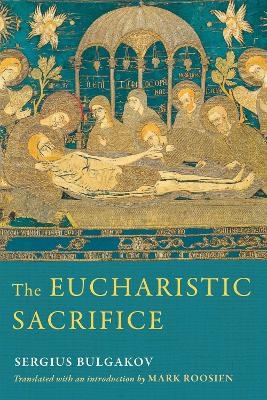 The Eucharistic Sacrifice - Sergius Bulgakov