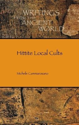 Hittite Local Cults - Michele Cammarosano