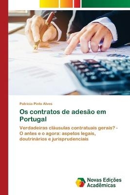 Os contratos de ades&atilde;o em Portugal - Patr&iacute;cia Pinto Alves