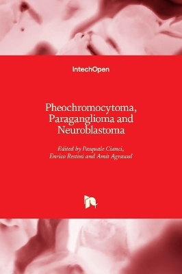 Pheochromocytoma, Paraganglioma and Neuroblastoma - 