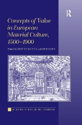 Concepts of Value in European Material Culture, 1500-1900 - Bert de Munck, ies Lyna