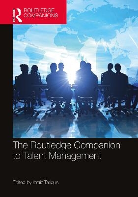 The Routledge Companion to Talent Management - 