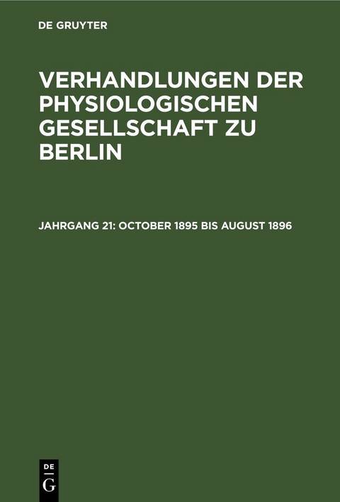 Verhandlungen der Physiologischen Gesellschaft zu Berlin / October 1895 bis August 1896