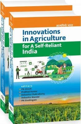Innovations in Agriculture for a Self-Reliant India - 